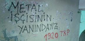 metal işçilerini destekleyen duvar yazısı
