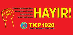 TKP 1920 hak gasplarına hayır demek için yürüyor TKP 1920 hak gasplarına hayır demek için yürüyor