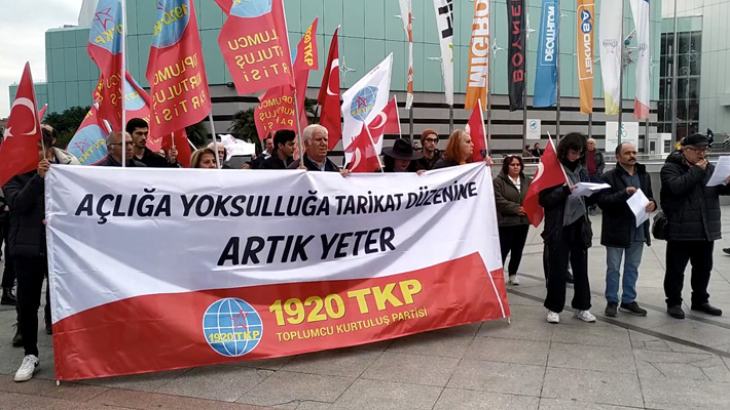 Açlığa yoksulluğa tarikat düzenine artık yeter