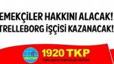 1920 TKP Trelleborg işçilerinin onurlu grevini selamlıyor!